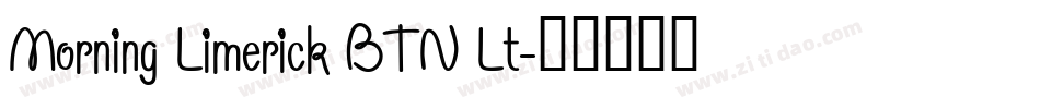 Morning Limerick BTN Lt字体转换